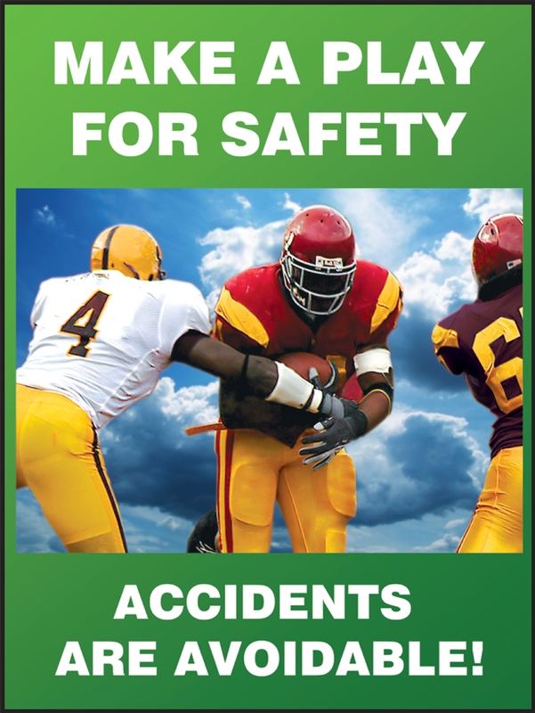 Motivation Product, Legend: MAKE A PLAY FOR SAFETY ACCIDENTS ARE AVOIDABLE!