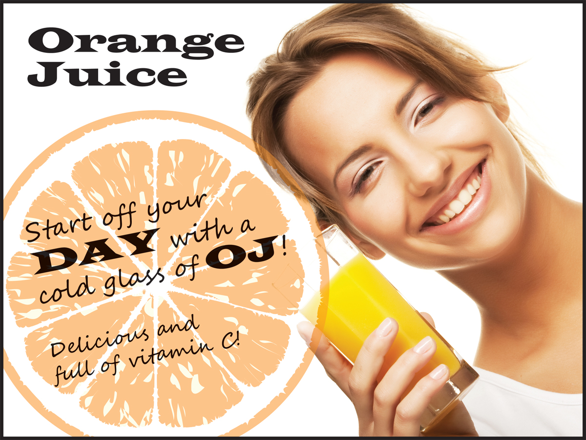 Motivation Product, Legend: ORANGE JUICE: START OFF YOUR DAY WITH A COLD GLASS OF OJ! DELICIOUS AND FULL OF VITAMIN C!