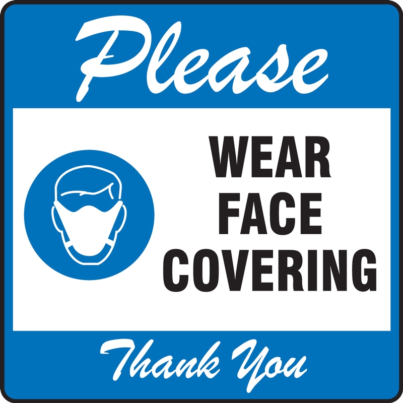 Please Wear Face Covering Thank You