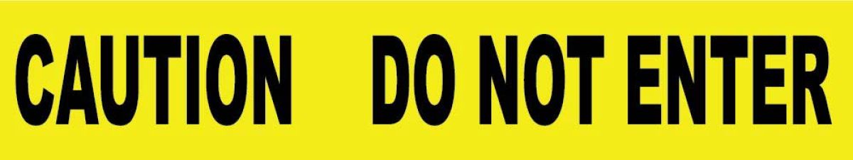 CAUTION DO NOT ENTER 2 MIL PRINTED BARRIER TAPE