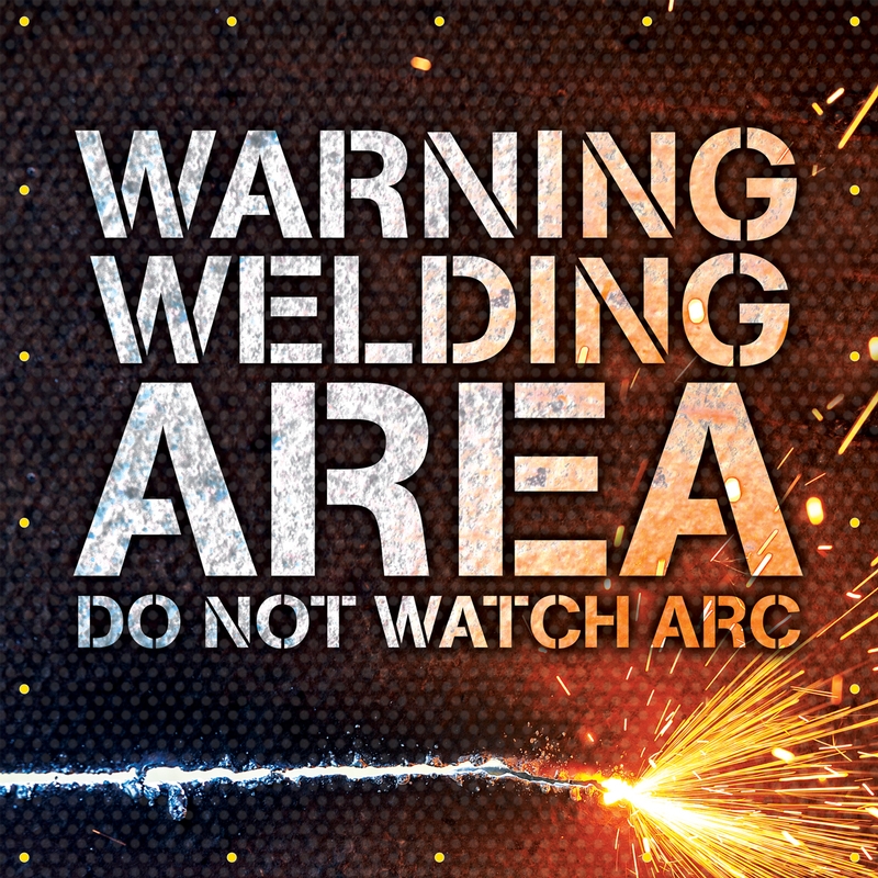 ONE-WAY Printed™ Welding Screens: Warning - Welding Area - Do Not Watch Arc
