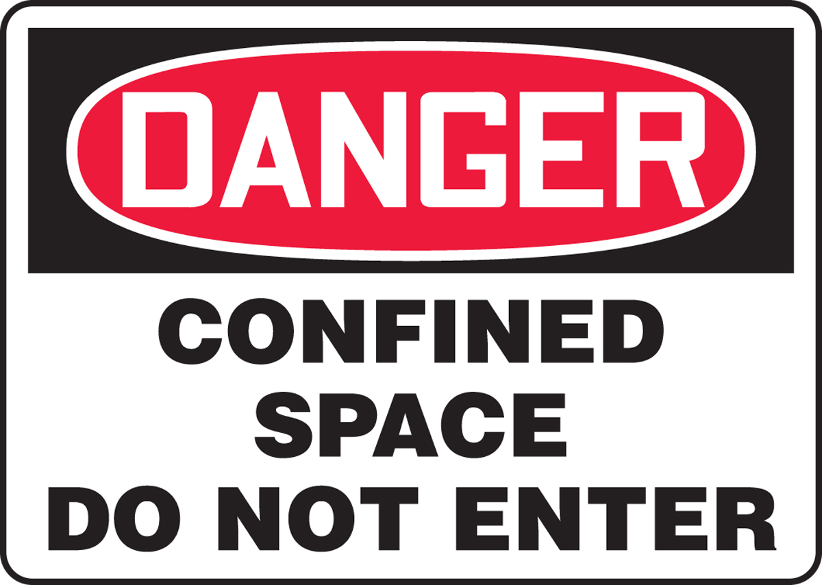 DANGER CONFINED SPACE DO NOT ENTER