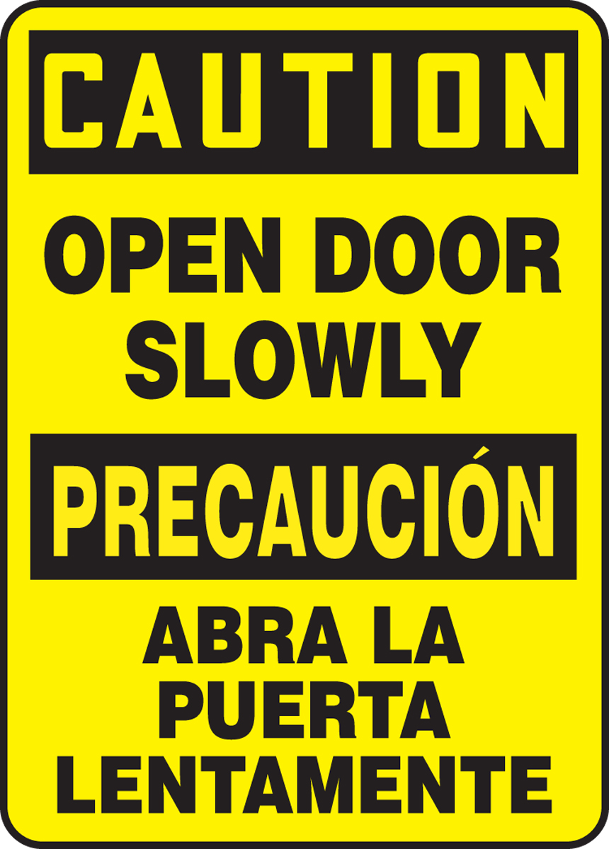 CAUTION OPEN DOOR SLOWLY (BILINGUAL)