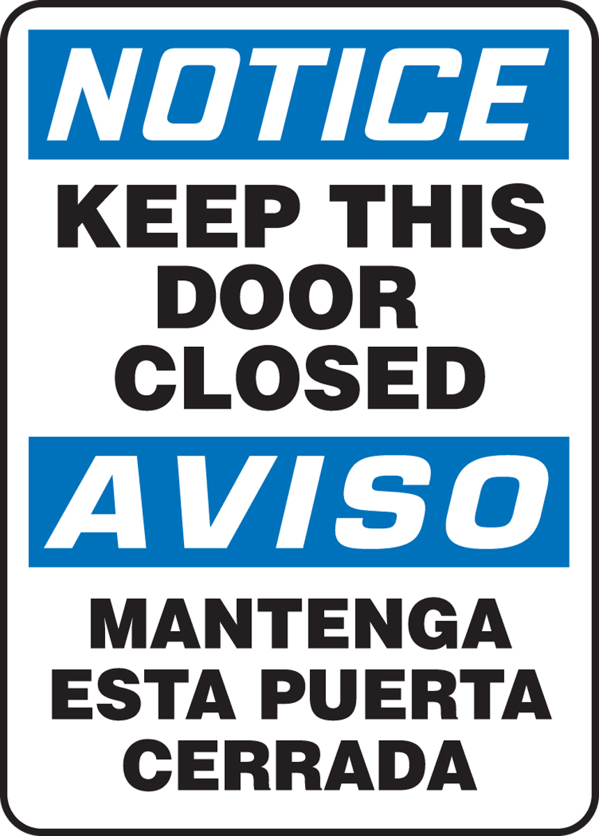 10x7 inch Plastic Notice Keep Door Closed at All Times Bilingual OSHA Sign 