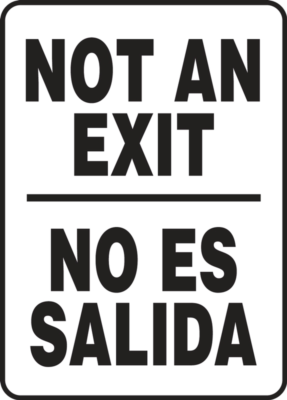 NOT AN EXIT (BILINGUAL)