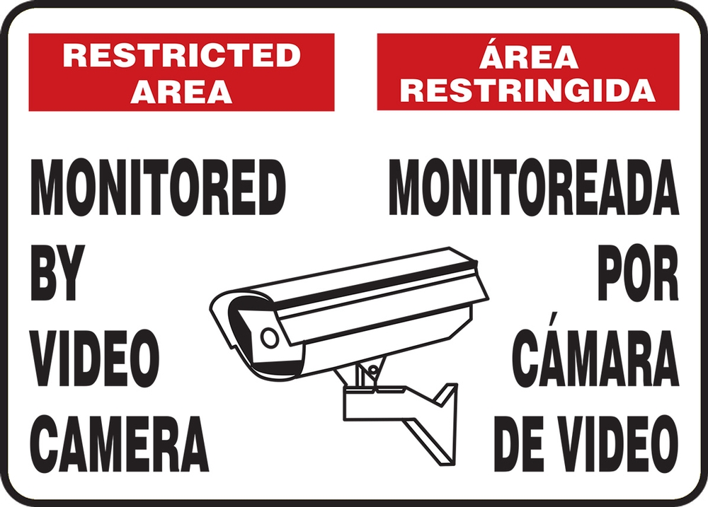 sign Restricted Area Monitored By Camera Area Restringida Monitoreada . 