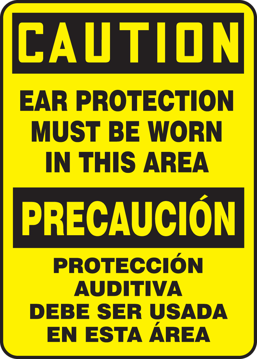 CAUTION EAR PROTECTION MUST BE WORN IN THIS AREA (BILINGUAL)