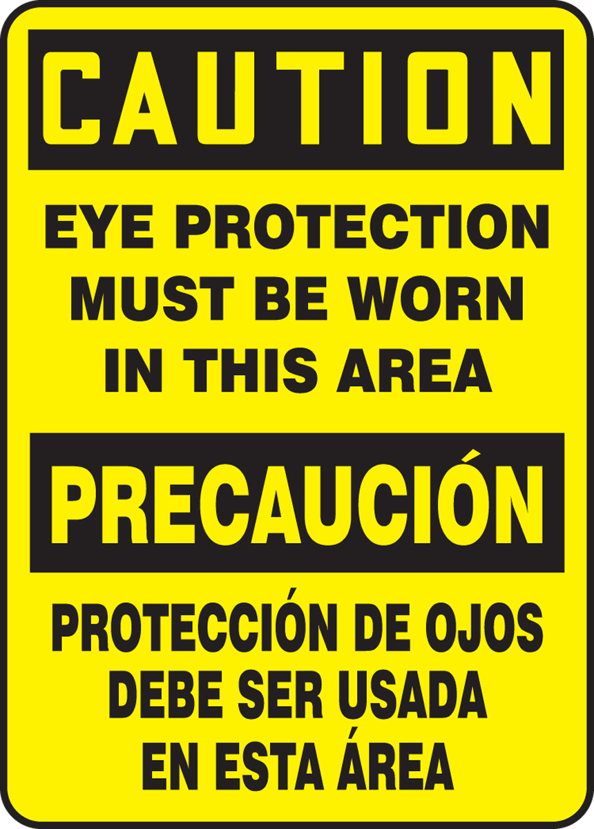 CAUTION EYE PROTECTION MUST BE WORN IN THIS AREA (BILINGUAL)