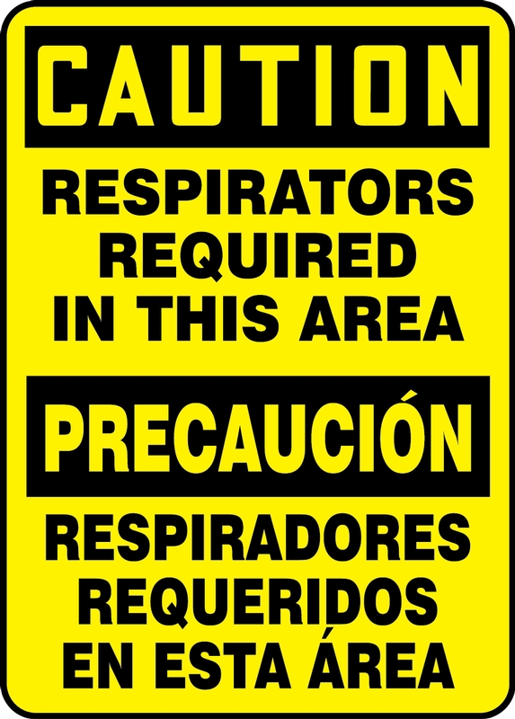 Safety Sign, Header: CAUTION, Legend: CAUTION RESPIRATORS REQUIRED IN THIS AREA (BILINGUAL)