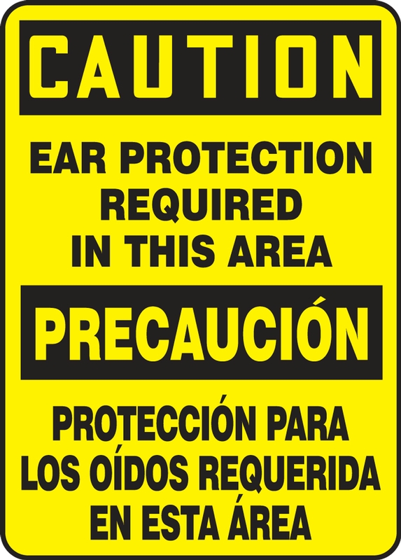 Safety Sign, Header: CAUTION/PRECAUCIÓN, Legend: CAUTION EAR PROTECTION REQUIRED IN THIS AREA (BILINGUAL)