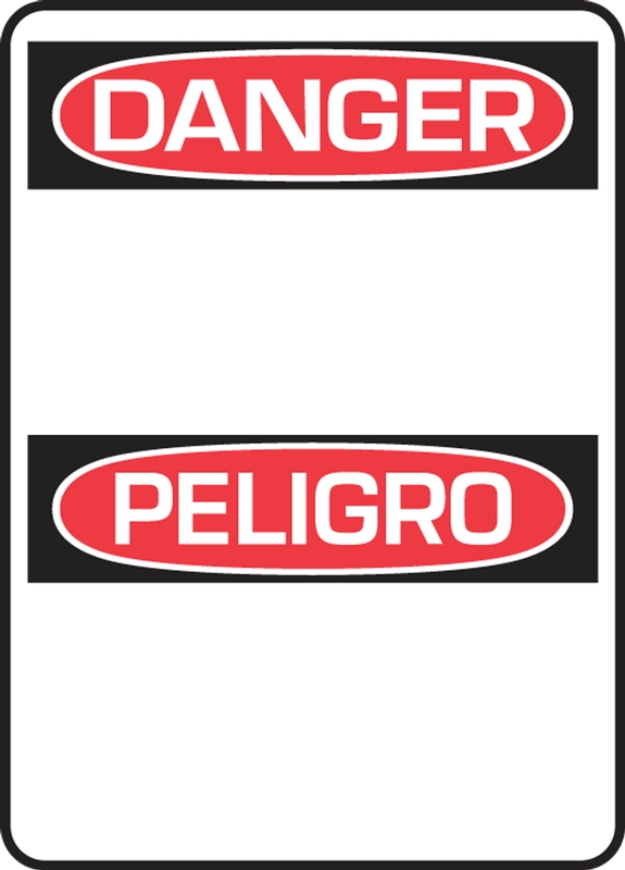 Safety Sign, Header: DANGER/PELIGRO, Legend: DANGER / PELIGRO