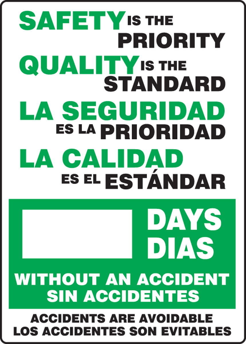 SAFETY IS THE PRIORITY QUALITY IS THE STANDARD #### DAYS WITHOUT AN ACCIDENT ACCIDENTS ARE AVOIDLABLE (bilingual)