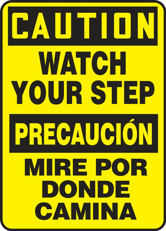 Safety Sign, Header: CAUTION/PRECAUCIÓN, Legend: CAUTION WATCH YOUR STEP (BILINGUAL)