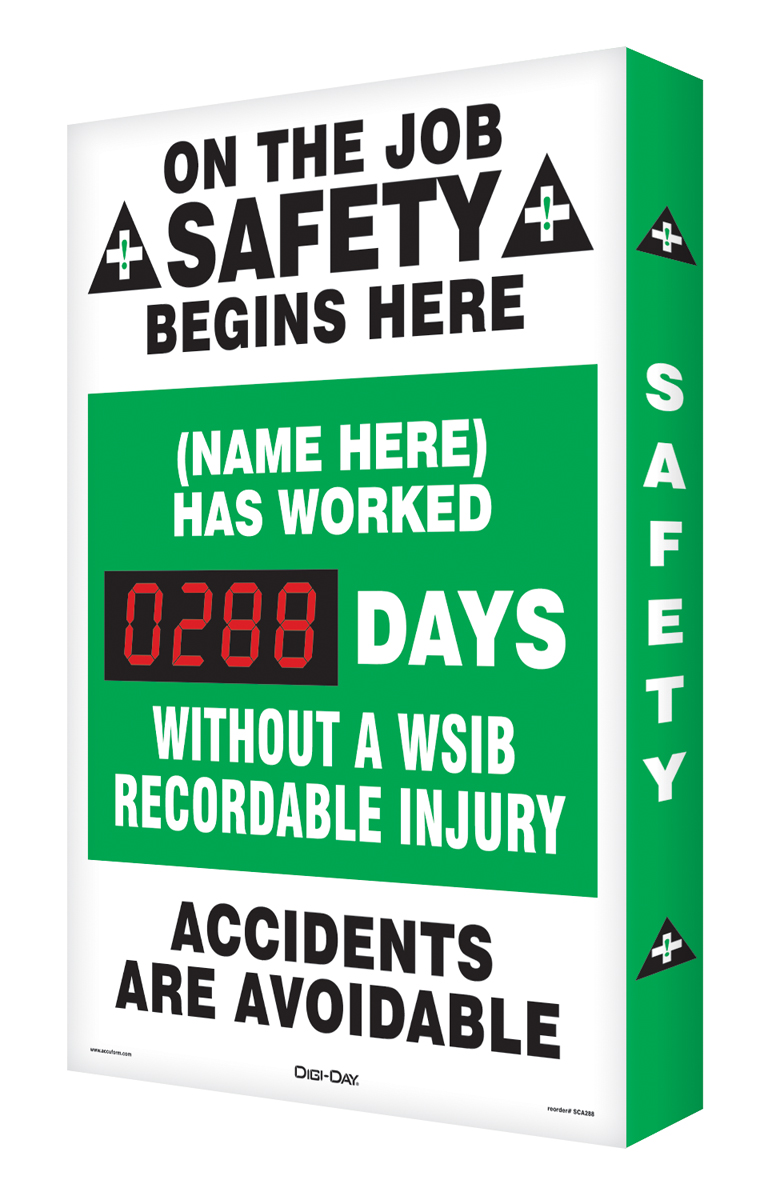 Motivation Product, Legend: ON THE JOB SAFETY BEGINS HERE / (NAME HERE) HAS WORKED #### WITHOUT A WSIB RECORDABLE INJURY / ACCIDENTS ARE AVOIDABL...