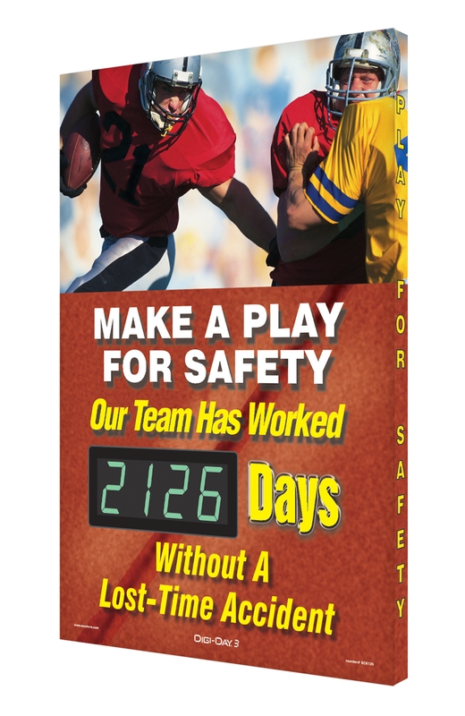 Digi-Day® 3 Electronic Scoreboards: Make A Play For Safety - Our Team Has Worked _ Days Without A Lost Time Accident