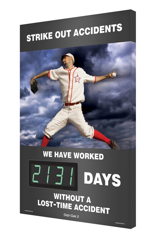Digi-Day® 3 Electronic Scoreboards: Strike Out Accidents - We Have Worked _ Days Without A Lost Time Accident