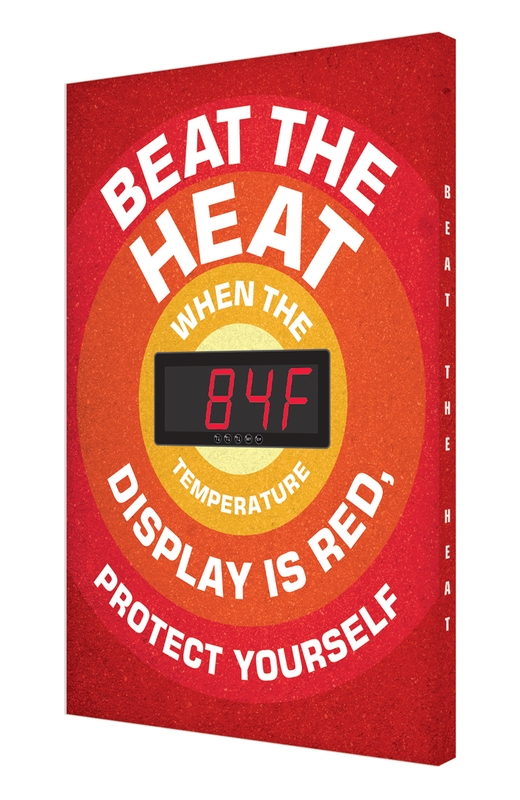Heat Stress Signs with Temperature Display: Beat The Heat - Display Is Red - Protect Yourself
