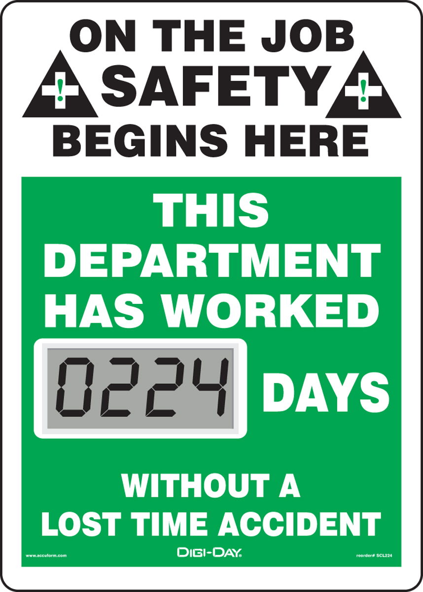 ON THE JOB SAFETY BEGINS HERE THIS DEPARTMENT HAS WORKED #### DAYS WITHOUT A LOST TIME ACCIDENT