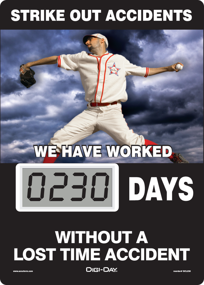 Motivation Product, Legend: STRIKE OUT ACCIDENTS WE HAVE WORKED #### DAYS WITHOUT A LOST TIME ACCIDENT