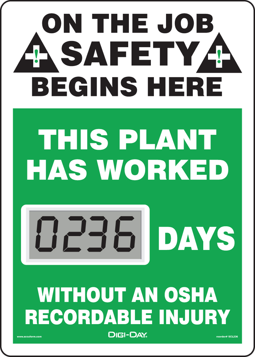 Motivation Product, Legend: ON THE JOB SAFETY BEGINS HERE THIS PLANT HAS WORKED #### DAYS WITHOUT AN OSHA RECORDABLE INJURY