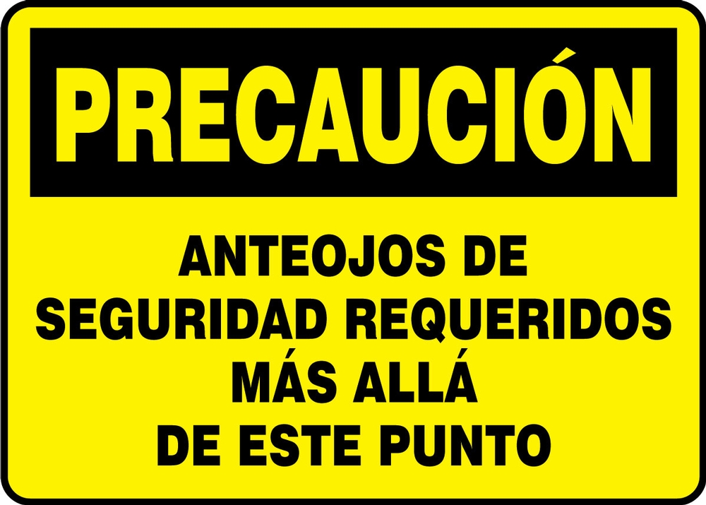 Safety Sign, Header: CAUTION, Legend: CAUTION SAFETY GLASSES REQUIRED BEYOND THIS POINT
