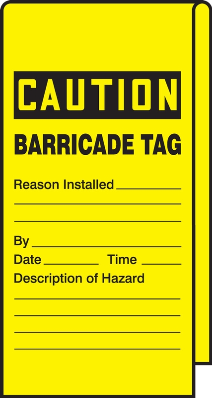 Safety Tag, Header: CAUTION, Legend: CAUTION BARRICADE TAG / REASON INSTALLED ______ / DESCRIPTION OF HAZARD _______