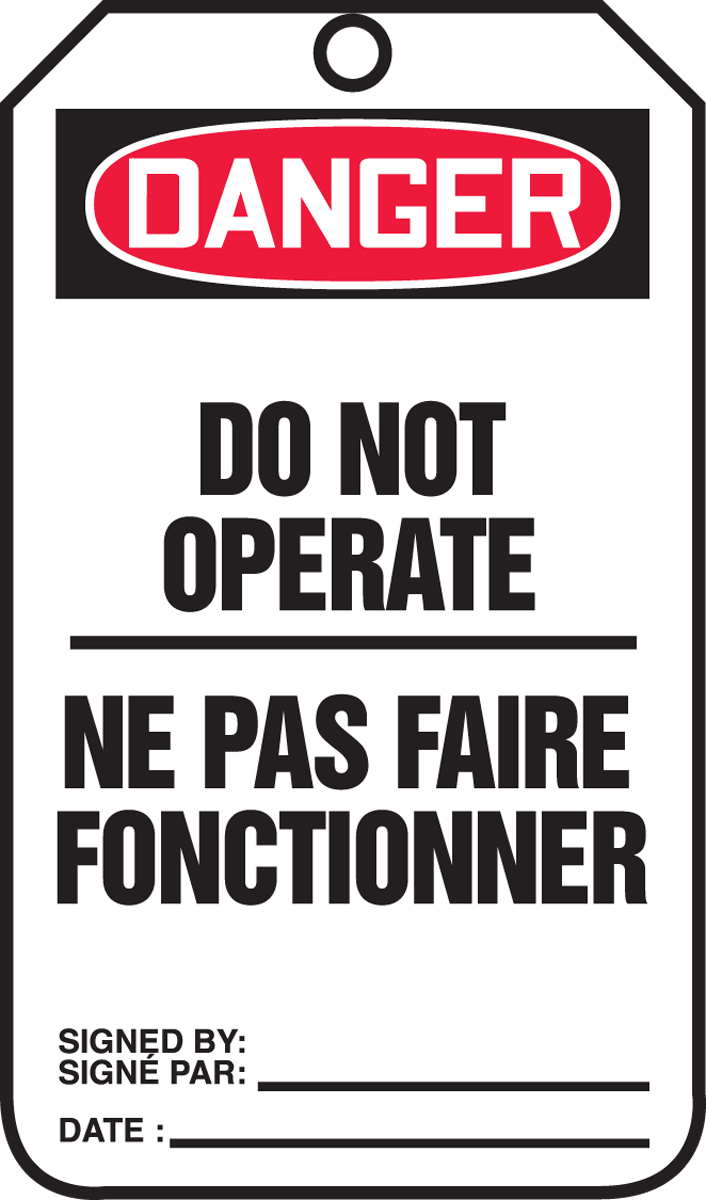 DANGER DO NOT OPERATE (BILINGUAL FRENCH - NE PAS FAIRE FONCTIONNER)
