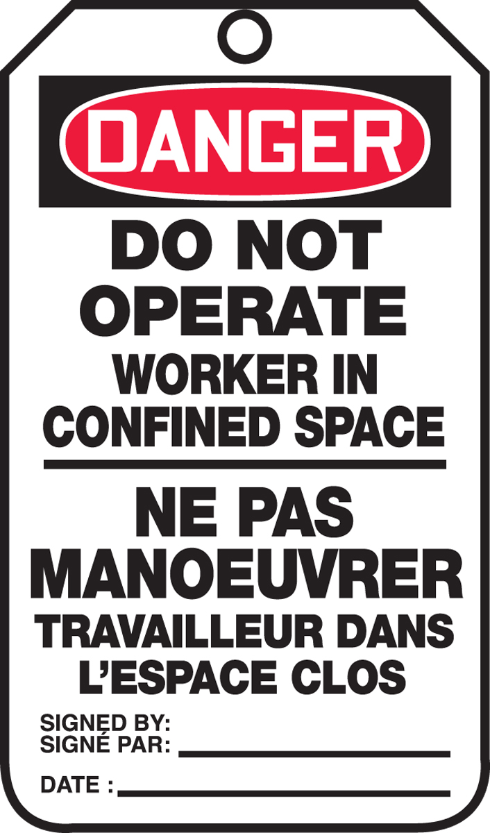 DANGER DO NOT OPERATE WORKER IN CONFINED SPACE (BILINGUAL FRENCH - NE PAS MANOEUVRER TRAVAILLEUR DANS L'ESPACE CLOS)