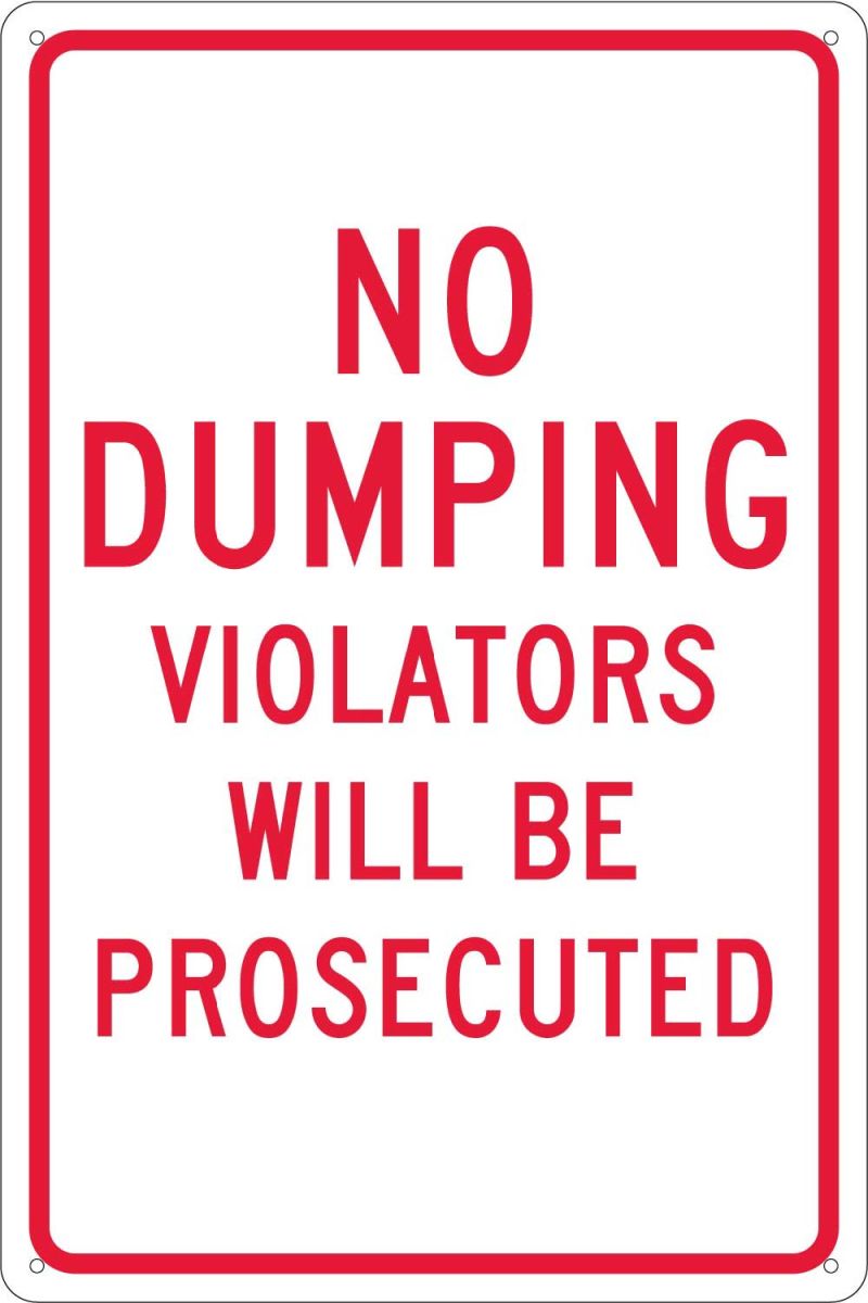 NO DUMPING VIOLATORS WILL BE PROSECUTED SIGN