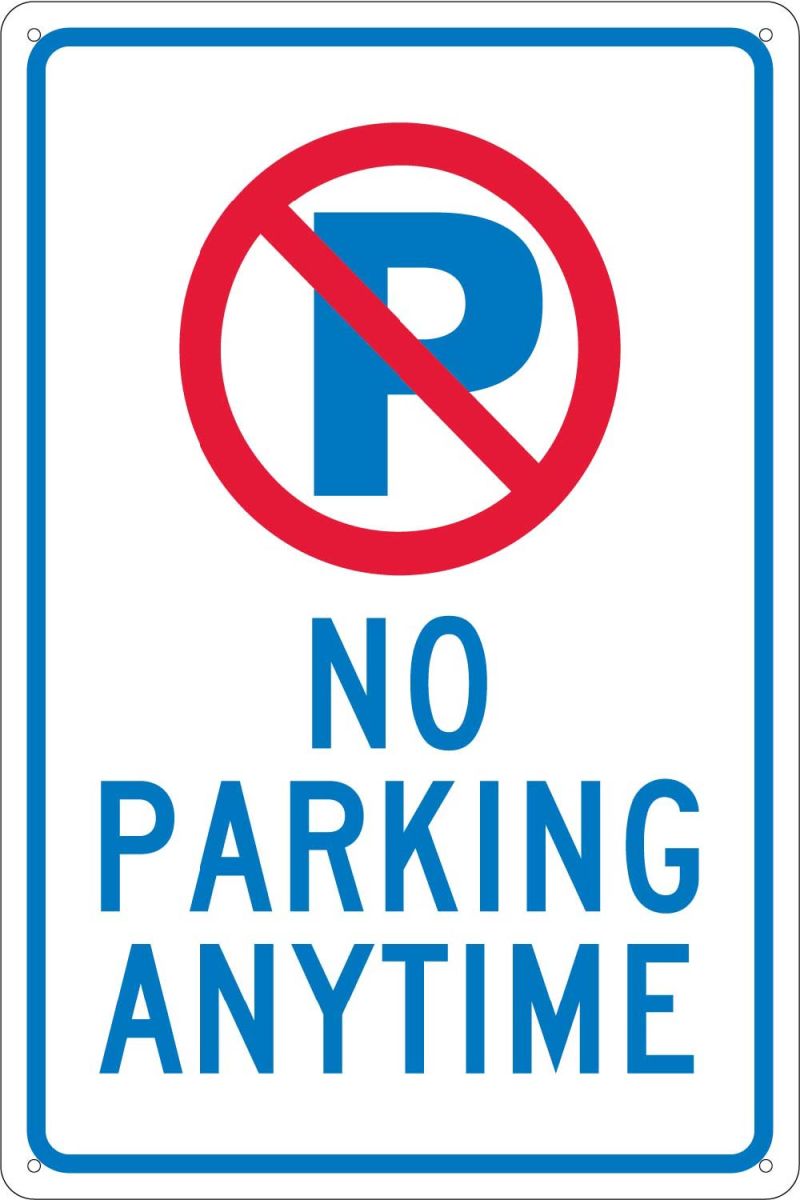 NO PARKING ANYTIME SIGN