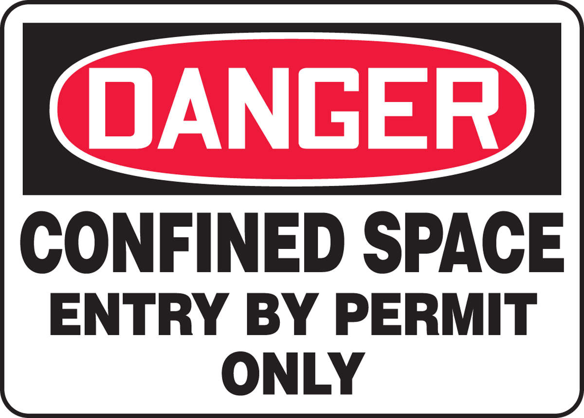 CONFINED SPACE ENTRY BY PERMIT ONLY Danger Signs 