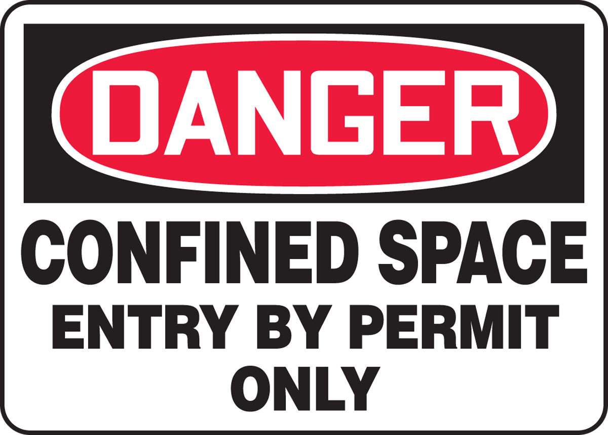 CONFINED SPACE ENTRY BY PERMIT ONLY