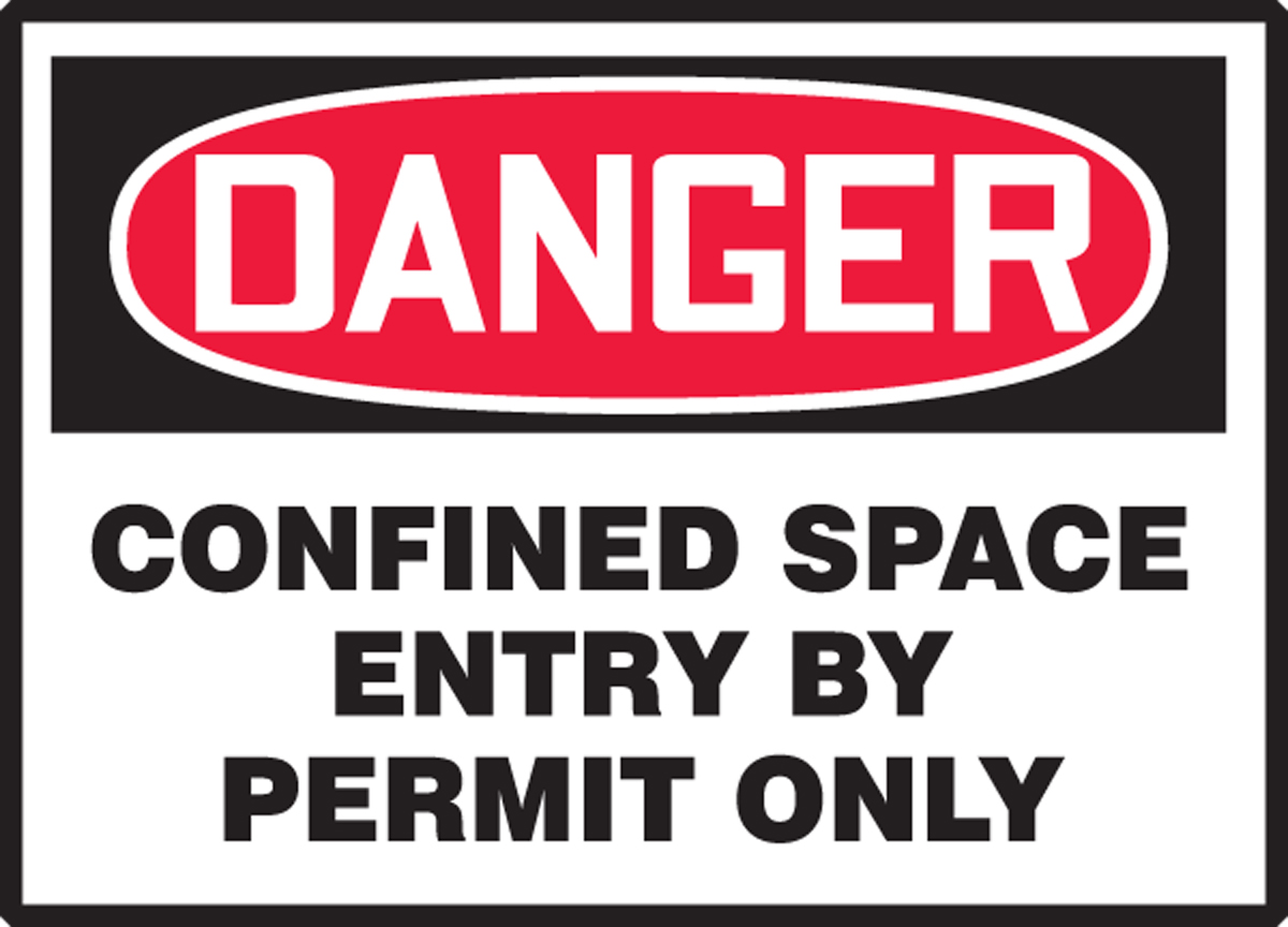 CONFINED SPACE ENTRY BY PERMIT ONLY