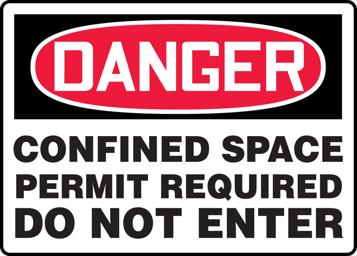 DANGER CONFINED SPACE PERMIT REQUIRED DO NOT ENTER