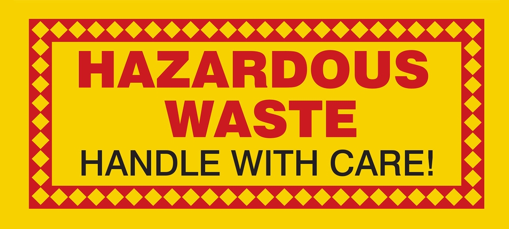 HAZARDOUS WASTE HANDLE WITH CARE!
