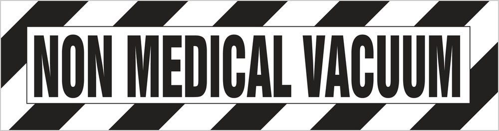 NON MEDICAL VACUUM