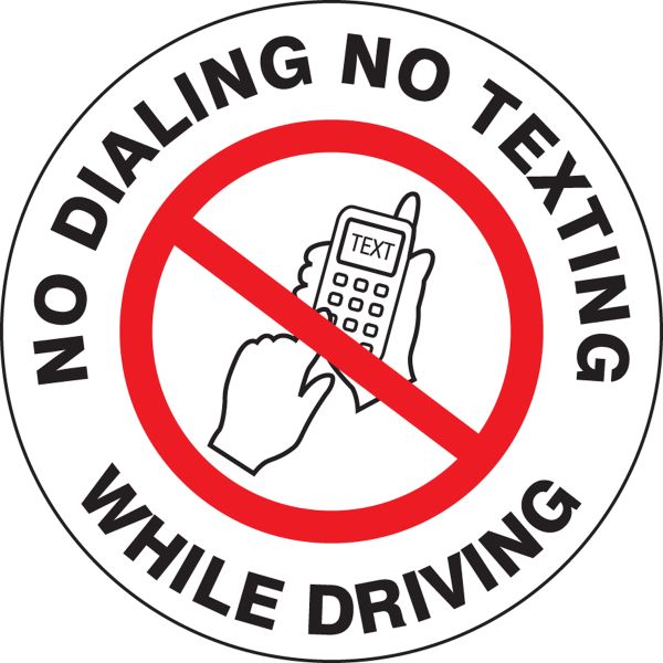  NO DIALING NO TEXTING WHILE DRIVING