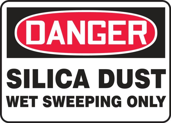 OSHA Danger Safety Sign: Silica Dust - Wet Sweeping Only