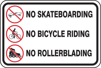 NO SKATEBOARDING NO BICYCLE RIDING NO ROLLERBLADING (W/GRAPHIC)