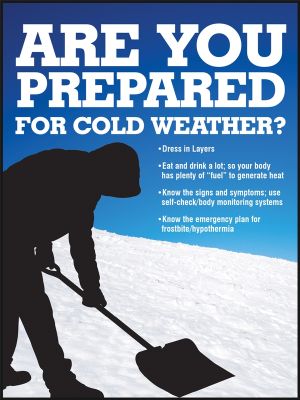ARE YOU PREPARED FOR COLD WEATHER?