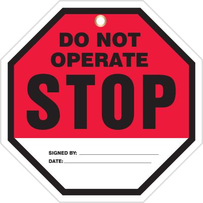 DO NOT OPERATE / STOP