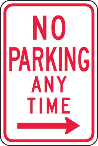 12x18 Inches Rust Free .063... No Parking Any Time Bidirectional Arrow 