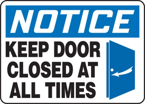 NMC N291AB OSHA Sign Aluminum 14 Length x 10 Height Legend NOTICE KEEP DOOR CLOSED AT ALL TIMES with Graphic Black/Blue on White 