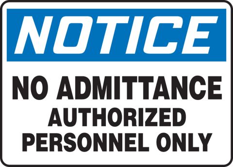 SIGN & STICKER OPTIONS STRICTLY NO ADMITTANCE AUTHORISED PERSONNEL ONLY 