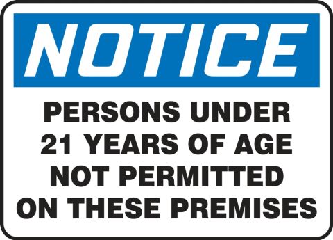 No Persons Under 21 Years of Age Allowed Notice 8"x12" Aluminum Sign 