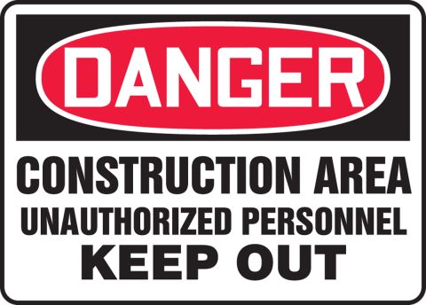 Construction Area Unauthorized Personnel OSHA Danger Safety Sign MCRT132