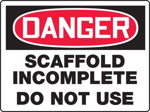 PR218 DO NOT CLIMB ON THE SCAFFOLD KEEP OFF SCAFFOLDING DANGER PROHIBITION SIGN 