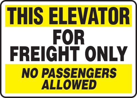 Goods lift only no passengers sign 5555BKY extremely durable and weatherproof