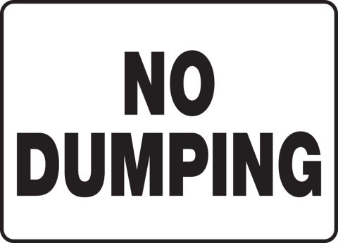 No Tipping Or Dumping Full Colour Sign Printed Heavy Duty 3988 