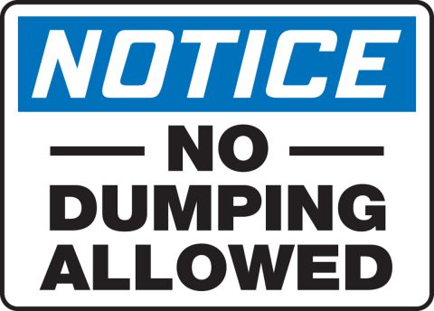 OSHA Notice NOTICE No Dumping Tenant Use Only SignHeavy Duty 